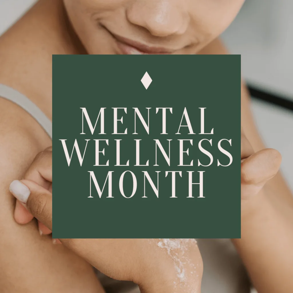 Mental Wellness Month Recognizing the Signs You Need to Prioritize Your Mental Health